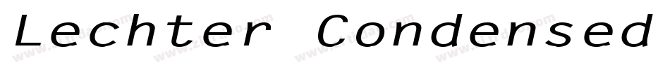 Lechter Condensed Bold Italic字体转换